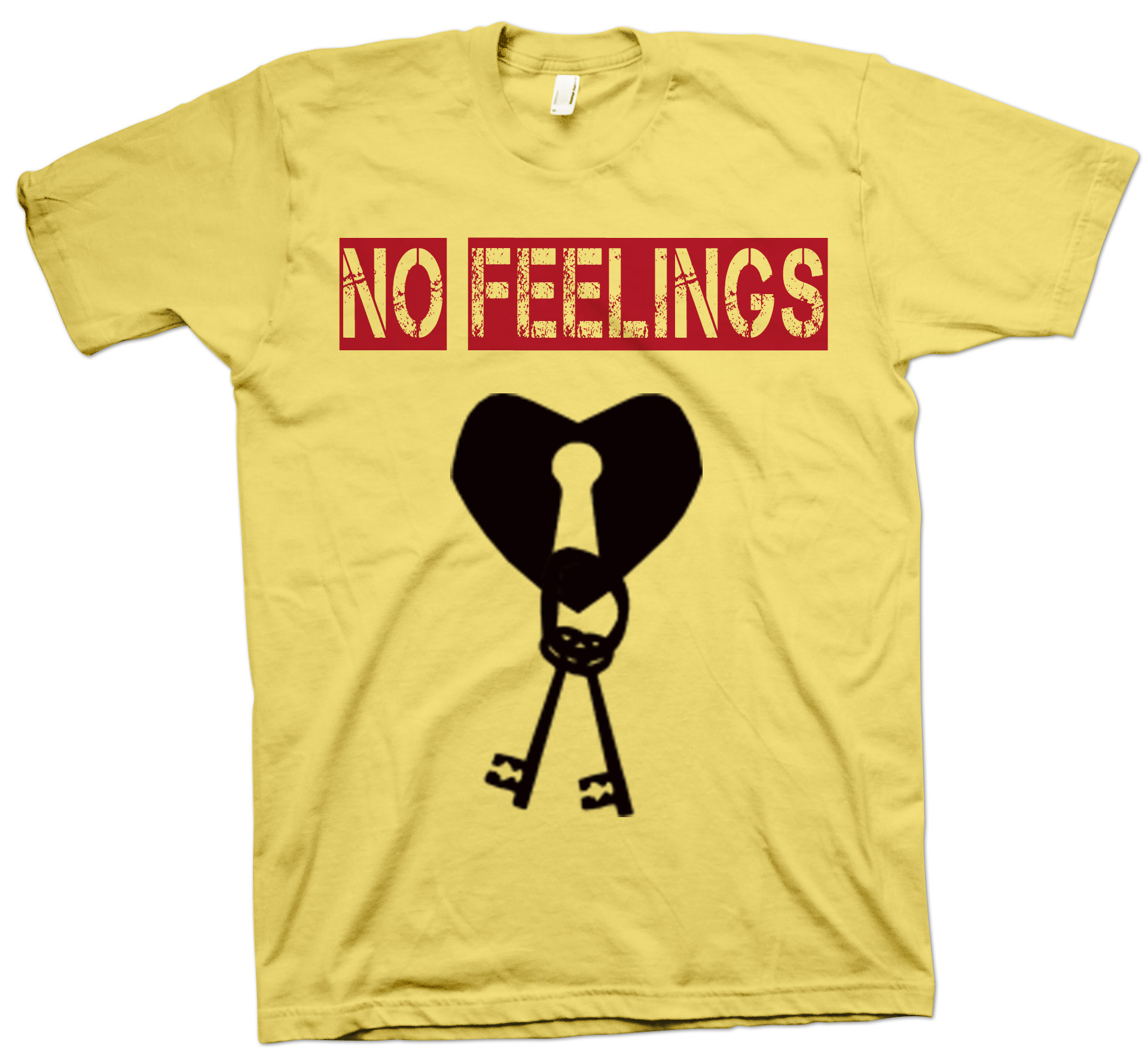 no feelings shirt